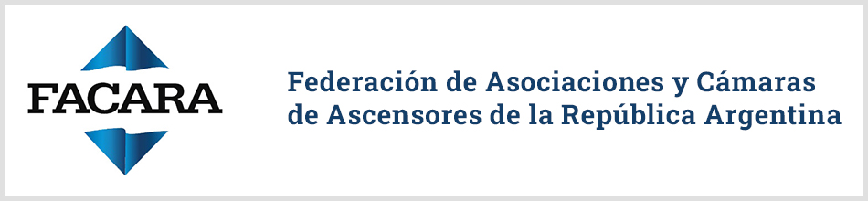 FACARA Federación de Asociaciones y Cámaras de Ascensores de la República Argentina